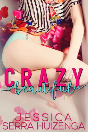 [Crazy Beautiful 01] • Crazy Beautiful